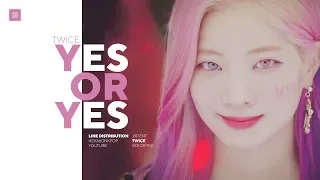 TWICE - YES OR YES Line Distribution (Color Coded) | 트와이스 - 예스오어예스