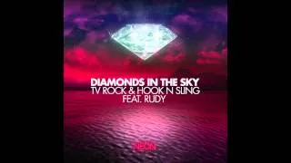 'DIAMONDS IN THE SKY' (Radio Edit) TV ROCK & Hook n Sling ft Rudy [HQ]