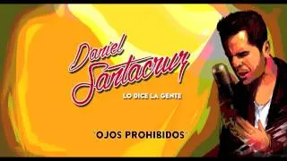 Daniel Santacruz - Ojos Prohibidos (Audio)