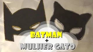 DIY.: Batman e Mulher Gato - Máscaras