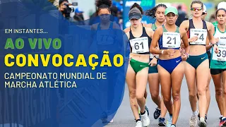 CONVOCAÇÃO CAMPEONATO MUNDIAL DE MARCHA ATLÉTICA