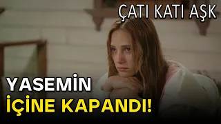 Yasemin'in Canı Sıkkın!  - Çatı Katı Aşk 7.Bölüm