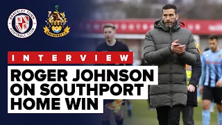 INTERVIEW - Roger Johnson on Brackley Town 1 - 0 Southport