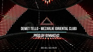 Demet Tello   Mezarlik Oriental Club Prod by DJVahit42