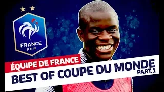 Best Of Coupe du Monde (partie 1), Équipe de France I FFF 2018