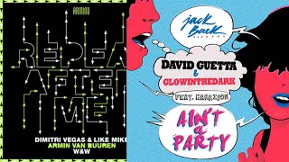 Dimitri Vegas&Like Mike  W&W vs David Guetta - Ain't A Party After Me (W&W Tomorrowland 2019 Mashup)