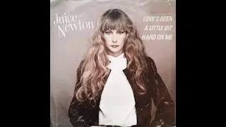 JUICE NEWTON - LOVE'S BEEN A LITTLE BIT HARD ON ME