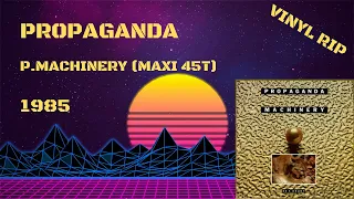 Propaganda - P.Machinery (1985) (Maxi 45T)