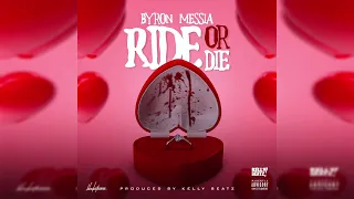 Byron Messia - Ride Or Die