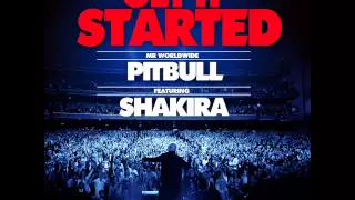 Pitbull - Get It Started ft. Shakira [Official Audio]