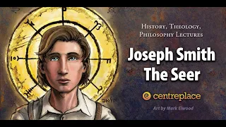 Joseph Smith the Seer