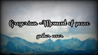 Moment of peace guitar cover