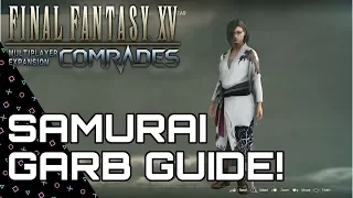 COMRADES! How to get Samurai Garb clothes Guide! Final Fantasy 15