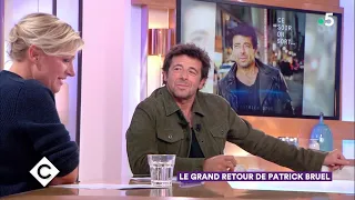 Le grand retour de Patrick Bruel ! - C à Vous - 02/11/2018