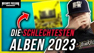 Die SCHLECHTESTEN Alben 2023