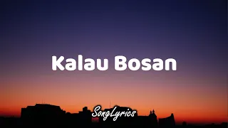 Lyodra - Kalau Bosan (Lyrics/Lirik)