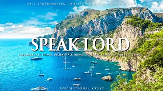 SPEAK LORD | Instrumental Worship and Scriptures with Nature | Inspirational CKEYS