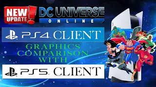 DCUO The Graphics Comparison Between PS5 and PS4 Client for Dc Universe Online