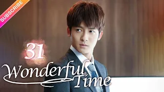 【Multi-sub】Wonderful Time EP31︱Tong Mengshi, Wang Herun | Fresh Drama