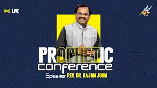 Prophetic Conference | Rev. Dr. Rajan John | 25 September 2022