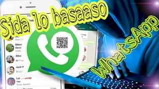 Sida loo basaaso WhatsApp qof kale| Barasho kaliya