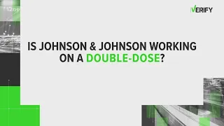 VERIFY: Why does the Johnson & Johnson vaccine only use one dose?