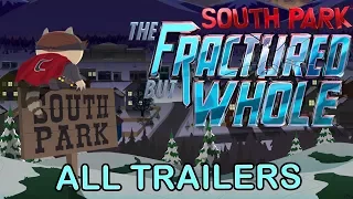 South Park: The Fractured But Whole (ALL TRAILERS COMPILATION) - E3 2015, E3 2016, E3 2017