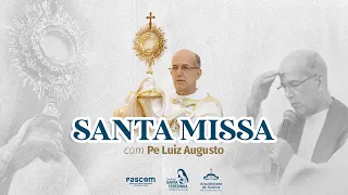 Santa Missa AO VIVO | 19h | 28/08/2022 com Padre Luiz Augusto