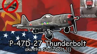 The P-47 D-27 "Stalinbolt" Guide