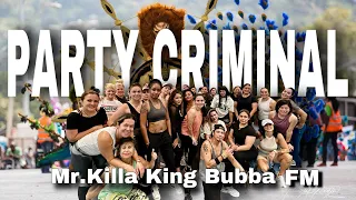 PARTY CRIMINAL | Mr. Killa | King Bubba FM | ZUMBA | Soca | Ny: ZIN JOEL