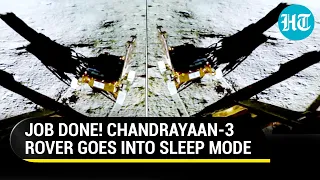 'India Forever On Moon': Chandrayaan-3 Rover Parked Safely; All Assignments Completed | Details