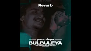 PANI DEYA BULBULEYA - CHAMKILA X JOSH SIDHU REVERB CONCERT HALL