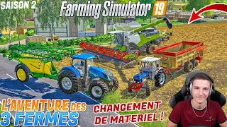 L'AVENTURE DES 3 FERMES S2 ! CHANGEMENT DU MATÉRIEL !