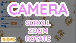 How To Make A SCROLLING, ZOOMING AND ROTATING CAMERA IN SCRATCH