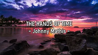 THE HANDS OF TIME (BRIAN'S SONG) - JOHNNY MATHIS / Lyrics