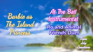 At The Ball Ro and Animal Friends Duet Instrumental - Barbie as The Island Princess | TLC