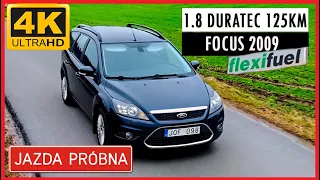 FORD FOCUS 1.8 DURATEC 125KM (2009) felxifuel - JAZDA PRÓBNA, TEST