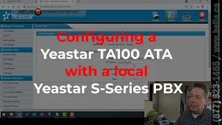 Configuring a Yeastar TA100 ATA with a local Yeastar S Series PBX