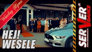 SERVERdance - Hej wesele (Weselny hymn) 2017🔥