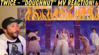 TWICE - "Doughnut" MV Reaction!