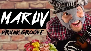 MARUV & BOOSIN - Drunk Groove (ПАРОДИЯ)