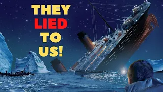 The Titanic | The Truth About the Titanic Has Been Revealed