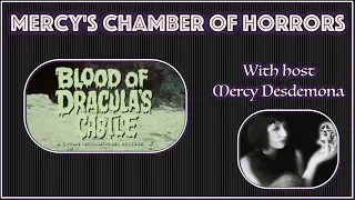 Mercy's Chamber of Horrors: Blood of Dracula's Castle (1969)