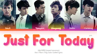 2PM (투피엠) Just For Today (오늘 하루만) Color Coded Lyrics (Han/Rom/Eng)