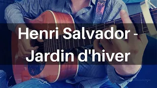 Henri Salvador - Jardin d'hiver | Fingerstyle cover + TAB gratuite