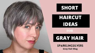 SHORT HAIRCUT IDEAS FOR GRAY HAIR | SPARKLINGSILVERS