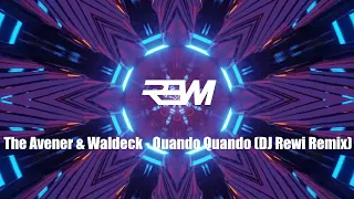 The Avener & Waldeck - Quando Quando (Rewi Remix)