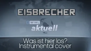 Eisbrecher - Was Ist Hier Los? Instrumental cover