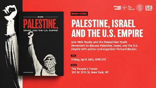 BOOK EVENT | PALESTINE, ISRAEL AND THE U.S. EMPIRE