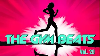 THE GYM BEATS Vol.20 - 128 BPM - NONSTOP-MEGAMIX, BEST WORKOUT MUSIC,FITNESS,MOTIVATION,SPORTS